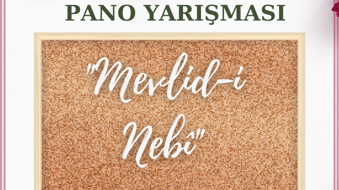 MEVLİD-İ NEBİ PANO YARIŞMASI KAZANAN SINIFLARIMIZ